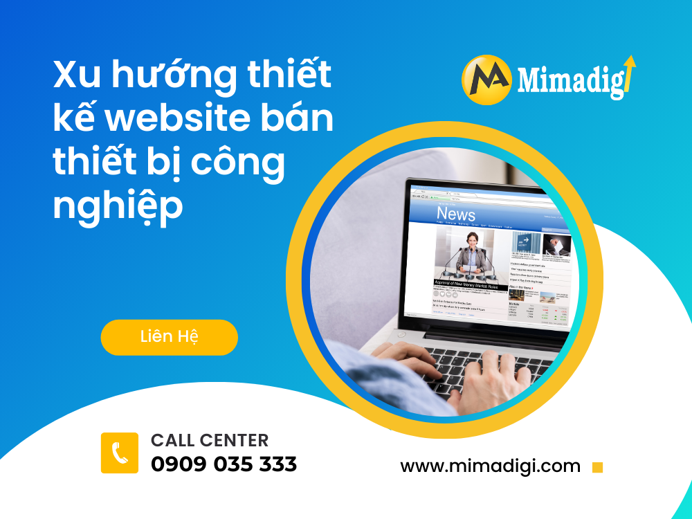 Xu hướng thiết kế website bán thiết bị công nghiệp tại mima