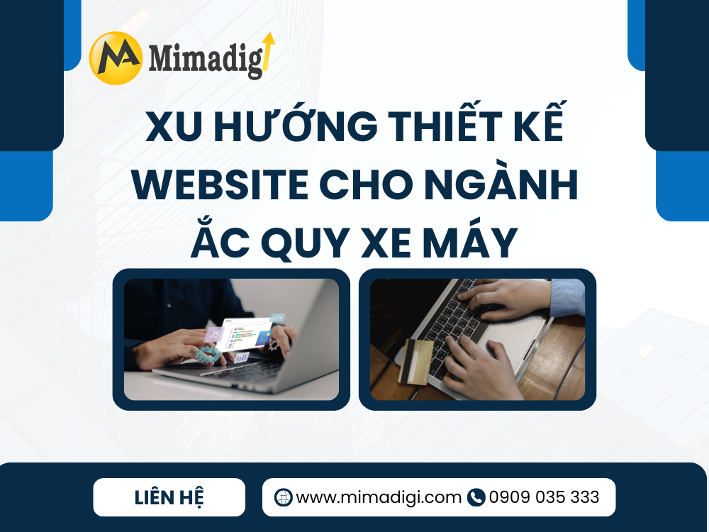 Xu hướng thiết kế website cho ngành ắc quy xe máy tại mima