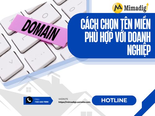 Các tên miền phổ biến: .com, .vn, .net, .org và cách chọn lựa phù hợp của mimadigi