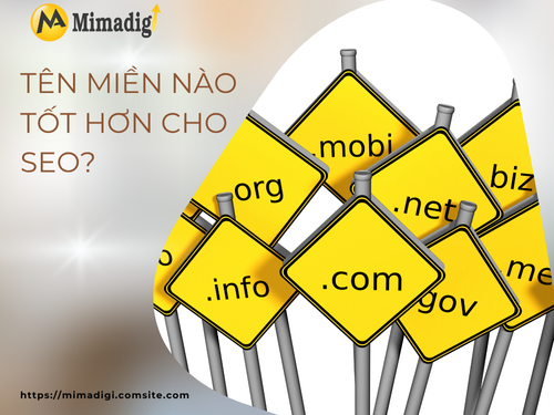 Tên miền thương hiệu vs tên miền từ khóa: Nên chọn cái nào? cùng mimadigi tìm hiểu thêm