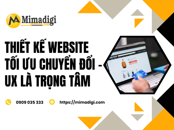 Thiết Kế Website Tối Ưu Chuyển Đổi – UX Là Trọng Tâm