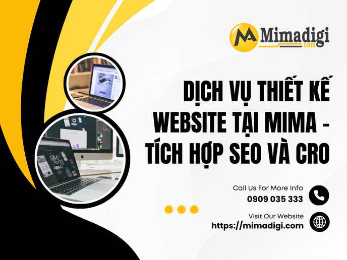 Dịch Vụ Thiết Kế Website Tại MIMA – Tích Hợp SEO Và CRO