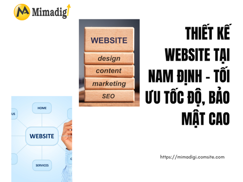 Thiết kế website tại Nam Định – Tối ưu tốc độ, bảo mật cao của mimadigi