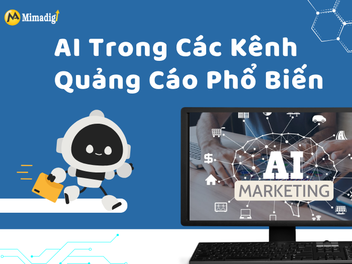 AI Trong Các Kênh Quảng Cáo Phổ Biến