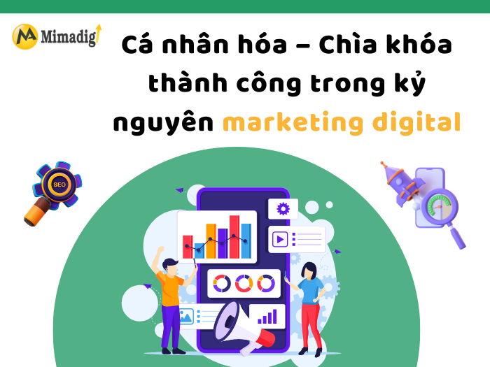 Personalization - Key to success in the digital marketing era by MIMADIGI