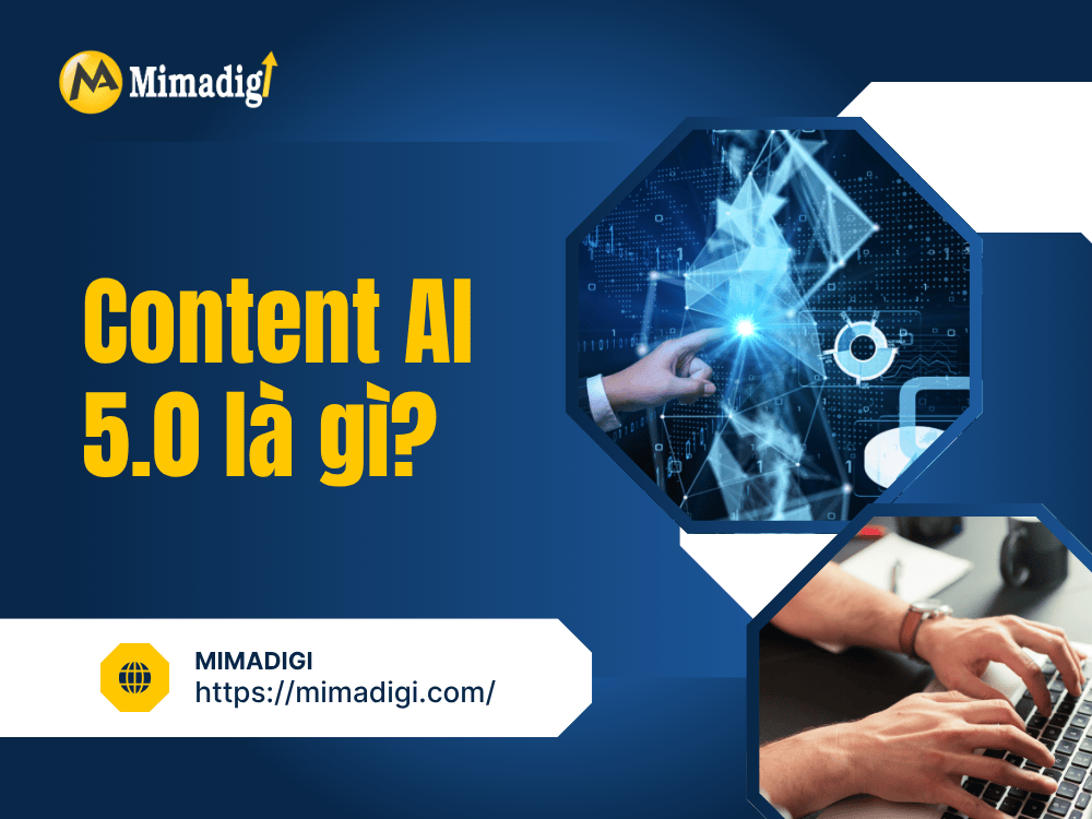 Content AI 5.0 là gì?