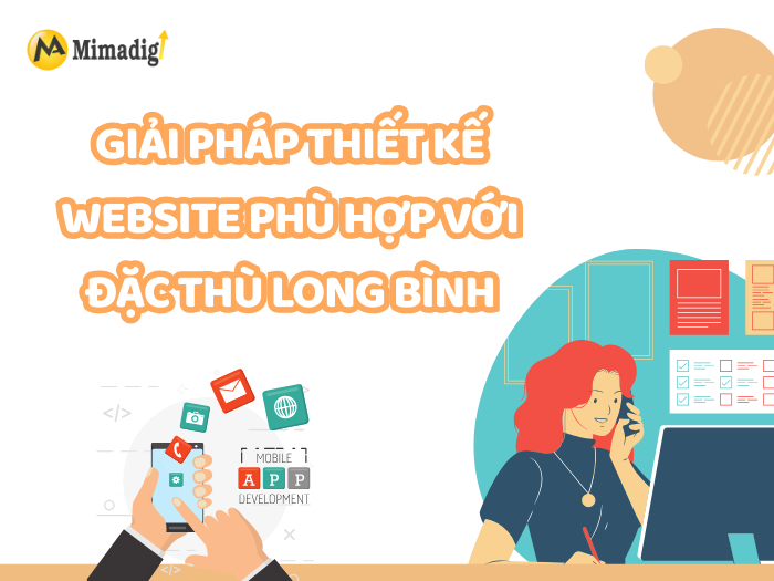 Website Design Solutions Suitable for Long Binh's Specific Characteristics at MIMADIGI