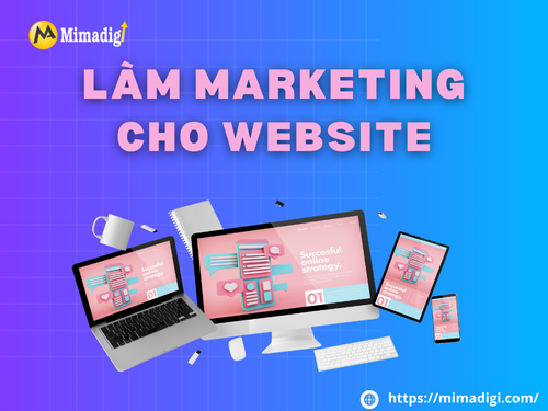 Not just building a website - but also marketing for the website at MIMADIGI