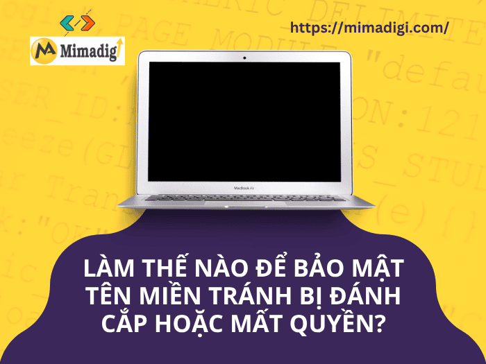 How to Secure Your Domain Name Against Theft or Loss of Control? by MIMADIGI