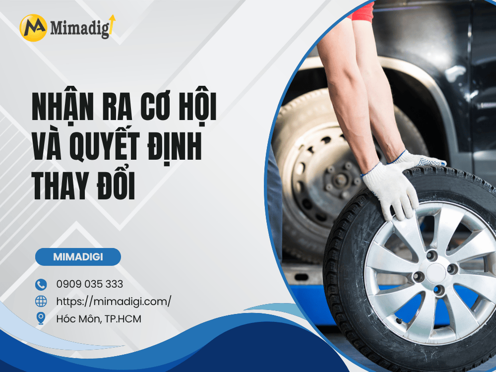 Nhận ra cơ hội và quyết định thay đổi tại MIMA