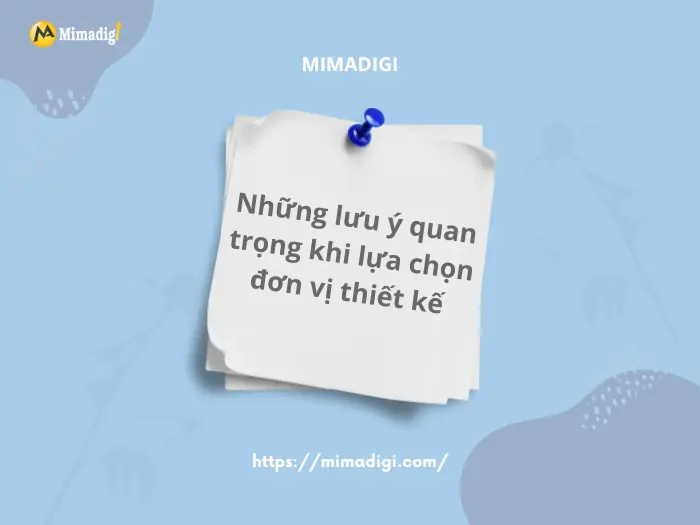 Những lưu ý quan trọng khi lựa chọn đơn vị thiết kế