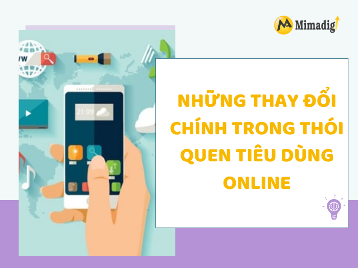 Những Thay Đổi Chính Trong Thói Quen Tiêu Dùng Online