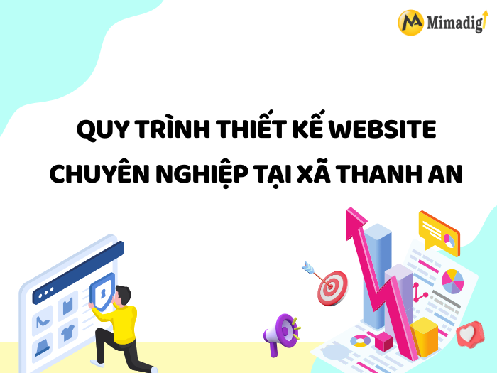 Professional Website Design Process in Thanh An Commune at MIMADIGI