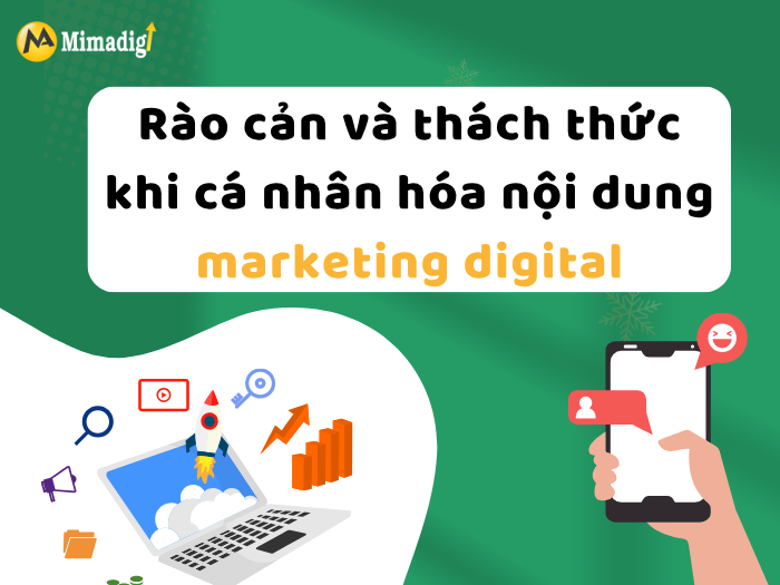 Barriers and challenges when personalizing digital marketing content by MIMADIGI