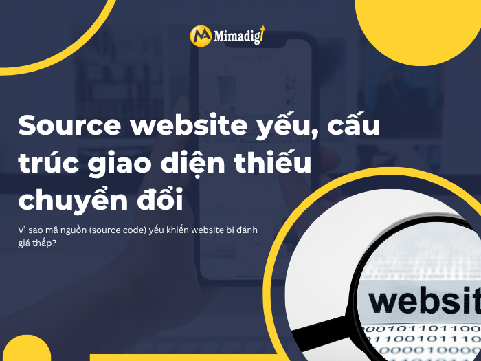 Source website yếu, cấu trúc giao diện thiếu chuyển đổi