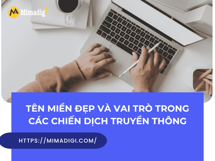 Tên miền đẹp và vai trò trong các chiến dịch truyền thông