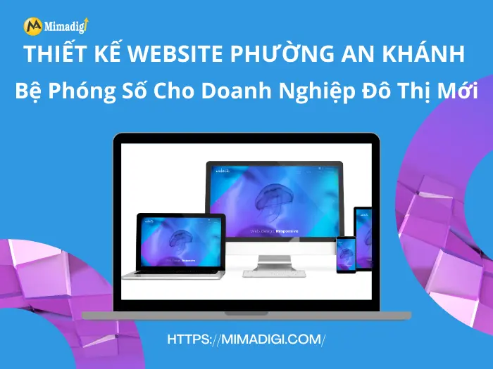Website Design in An Khanh Ward at MIMADIGI
