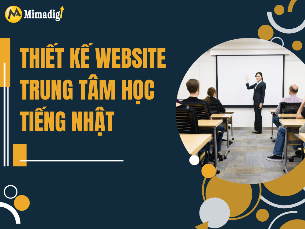Thiết kế website trung tâm học tiếng Nhật: Xây dựng nền tảng học tập trực tuyến hiệu quả và uy tín tại MIMA