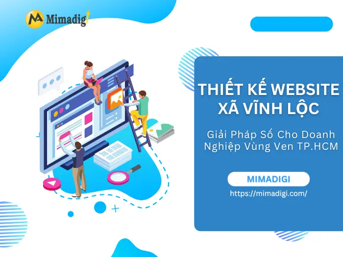 Thiết Kế Website Xã Vĩnh Lộc – Giải Pháp Số Cho Doanh Nghiệp Vùng Ven TP.HCM