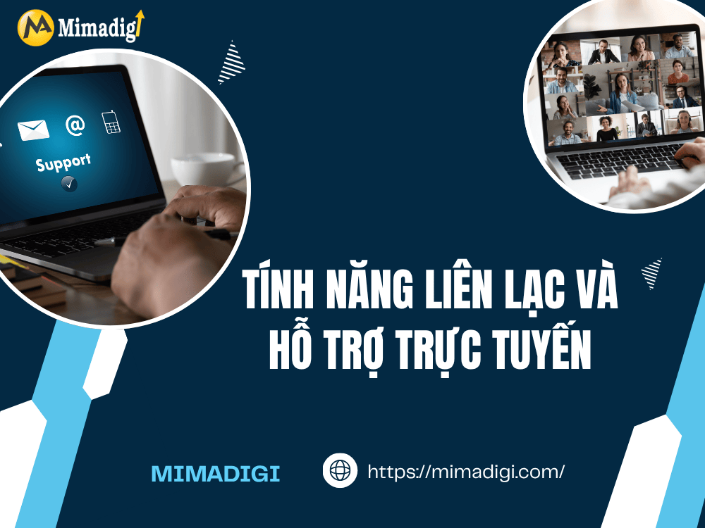 Tính năng liên lạc và hỗ trợ trực tuyến tại MIMA