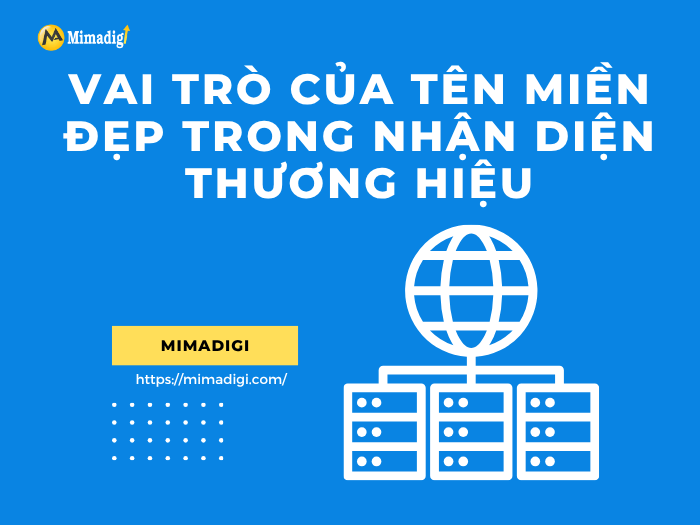 Vai trò của tên miền đẹp trong nhận diện thương hiệu