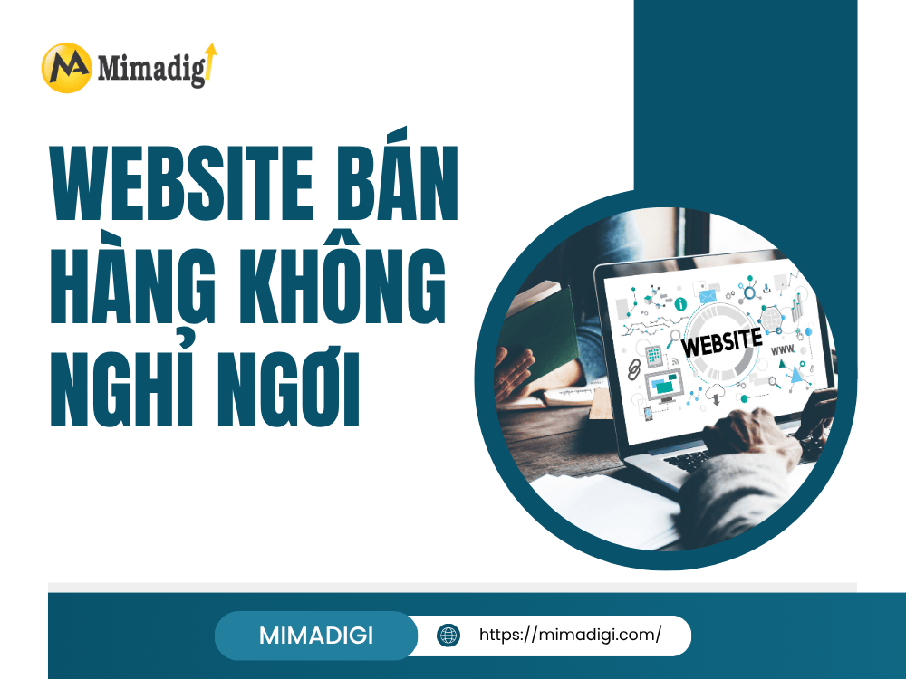 Website bán hàng không nghỉ ngơi tại MIMA
