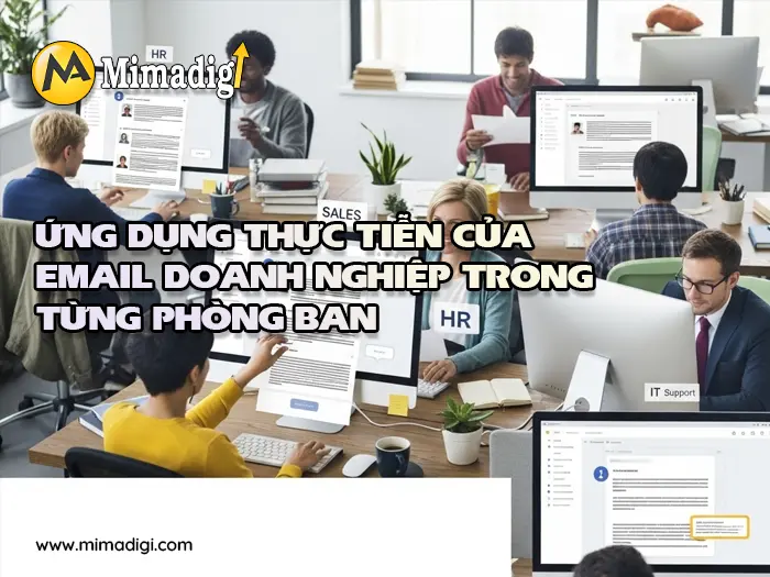 Email doanh nghiệp nâng cao khả năng giao tiếp nội bộ tại mimadigi
