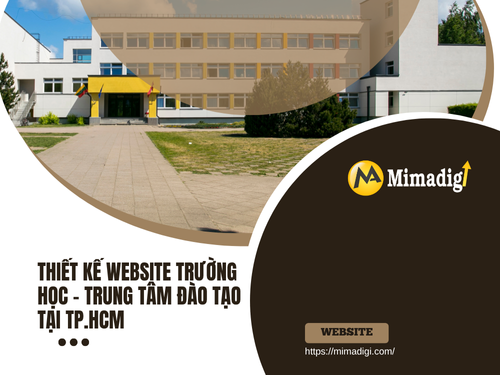 Thiết kế website trường học – trung tâm đào tạo tại TP.HCM của mimadigi