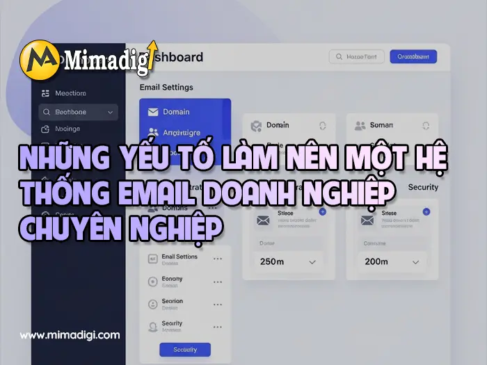 Sử dụng email doanh nghiệp để tăng uy tín và thương hiệu tại mimadigi